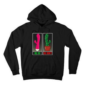 Dil Do Dil DonT Funny Inappropriate Tall Hoodie