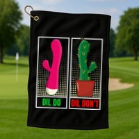 Dil Do Dil DonT Funny Inappropriate Golf Towel
