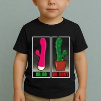 Dil Do Dil DonT Funny Inappropriate Toddler T-Shirt