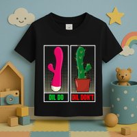 Dil Do Dil DonT Funny Inappropriate Toddler T-Shirt