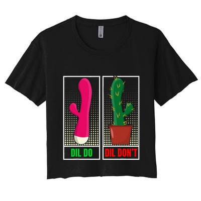 Dil Do Dil DonT Funny Inappropriate Crop Top