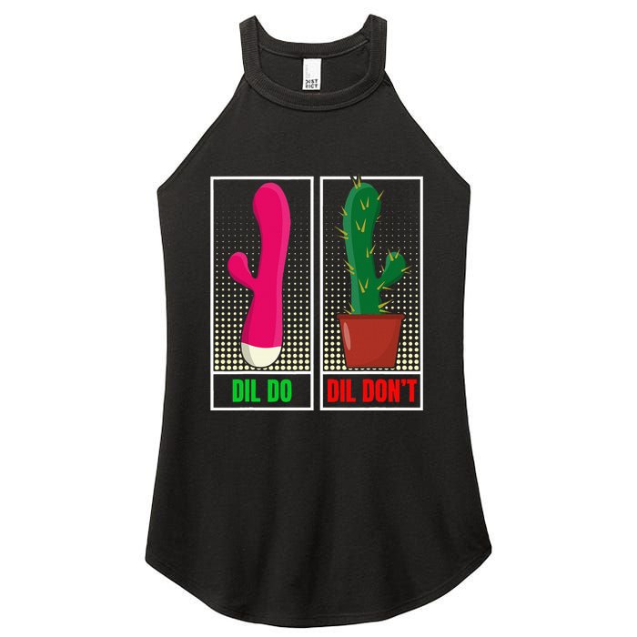 Dil Do Dil DonT Funny Inappropriate Women's Perfect Tri Rocker Tank