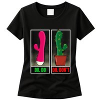 Dil Do Dil DonT Funny Inappropriate Womens T-Shirt