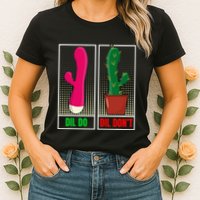 Dil Do Dil DonT Funny Inappropriate Womens T-Shirt