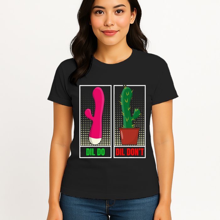 Dil Do Dil DonT Funny Inappropriate Womens T-Shirt