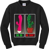 Dil Do Dil DonT Funny Inappropriate Kids Sweatshirt
