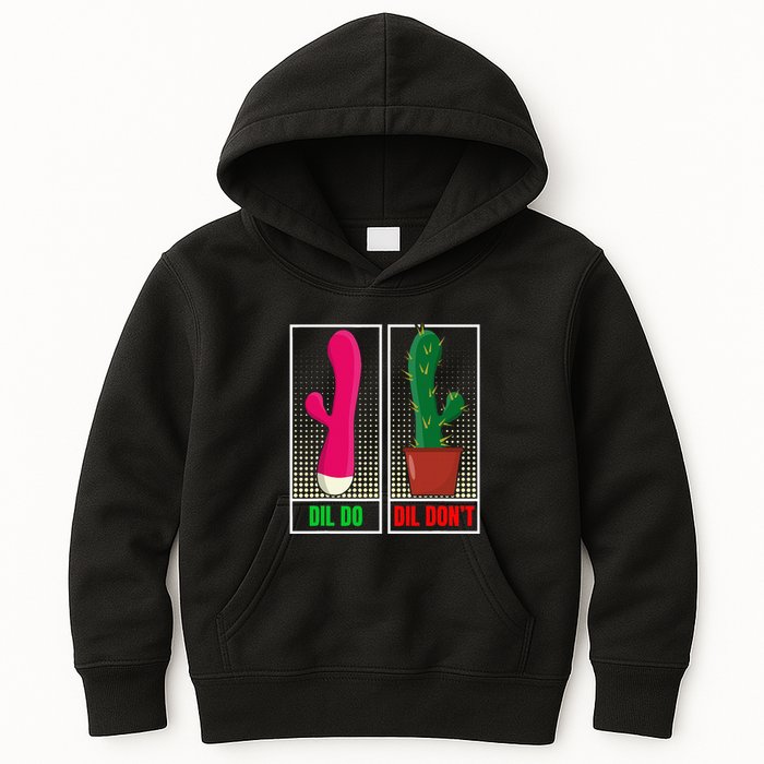 Dil Do Dil DonT Funny Inappropriate Kids Hoodie