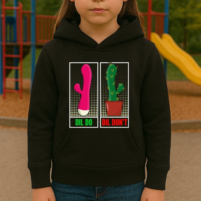 Dil Do Dil DonT Funny Inappropriate Kids Hoodie