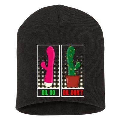 Dil Do Dil DonT Funny Inappropriate Short Acrylic Beanie
