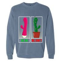 Dil Do Dil DonT Funny Inappropriate Garment-Dyed Sweatshirt