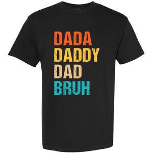 Dada Daddy Dad Bruh Garment-Dyed Heavyweight T-Shirt