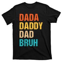 Dada Daddy Dad Bruh T-Shirt