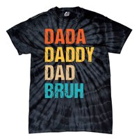 Dada Daddy Dad Bruh Tie-Dye T-Shirt