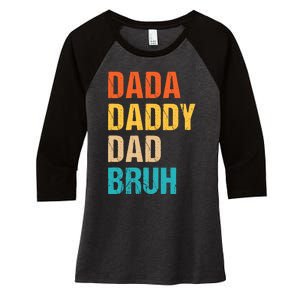 Dada Daddy Dad Bruh Women's Tri-Blend 3/4-Sleeve Raglan Shirt