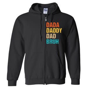 Dada Daddy Dad Bruh Full Zip Hoodie