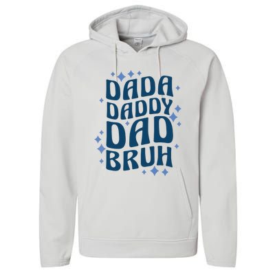 Dada Daddy Dad Bruh Fathers Day Groovy Funny Father Gifts Performance Fleece Hoodie