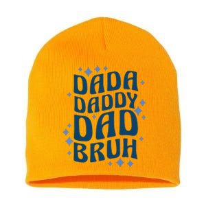 Dada Daddy Dad Bruh Fathers Day Groovy Funny Father Gifts Short Acrylic Beanie