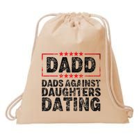 d.a.d.d. dadd dads against daughters dating Drawstring Bag