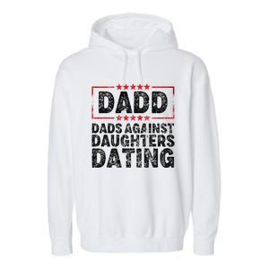 d.a.d.d. dadd dads against daughters dating Garment-Dyed Fleece Hoodie