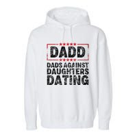 d.a.d.d. dadd dads against daughters dating Garment-Dyed Fleece Hoodie