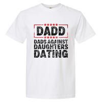 d.a.d.d. dadd dads against daughters dating Garment-Dyed Heavyweight T-Shirt