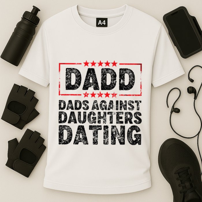d.a.d.d. dadd dads against daughters dating Cooling Performance Crew T-Shirt