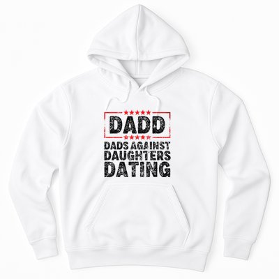d.a.d.d. dadd dads against daughters dating Hoodie