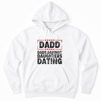 d.a.d.d. dadd dads against daughters dating Hoodie