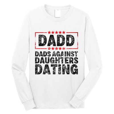 d.a.d.d. dadd dads against daughters dating Long Sleeve Shirt