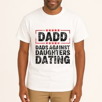 d.a.d.d. dadd dads against daughters dating Tall T-Shirt
