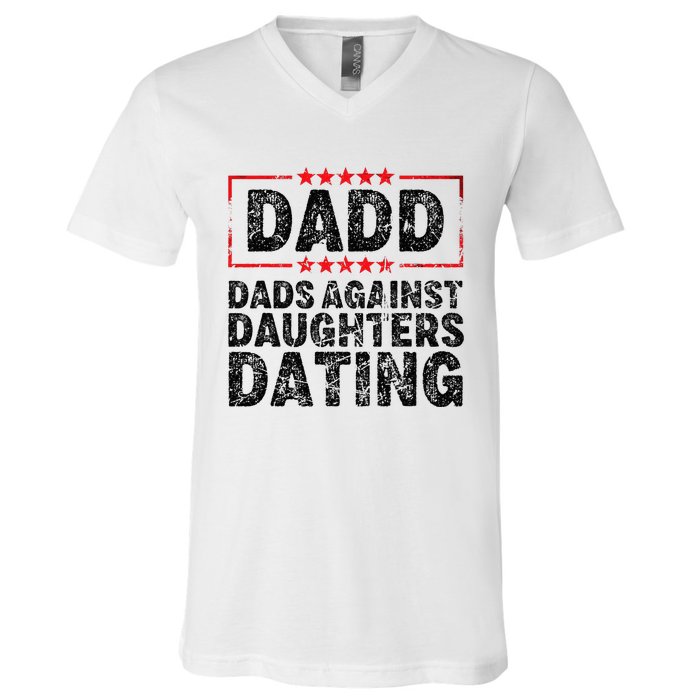 d.a.d.d. dadd dads against daughters dating V-Neck T-Shirt