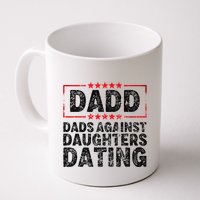 d.a.d.d. dadd dads against daughters dating Mug