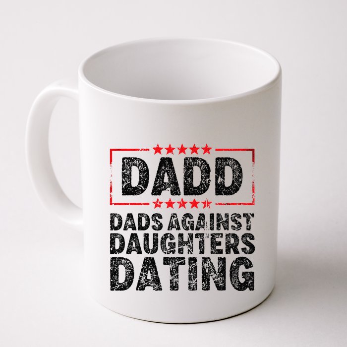d.a.d.d. dadd dads against daughters dating Mug