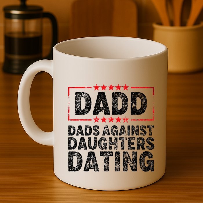 d.a.d.d. dadd dads against daughters dating Mug