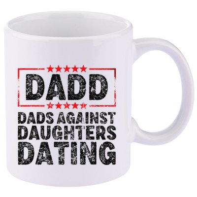 d.a.d.d. dadd dads against daughters dating 11oz C Handle Ceramic Mug
