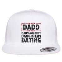 d.a.d.d. dadd dads against daughters dating Flat Bill Trucker Hat