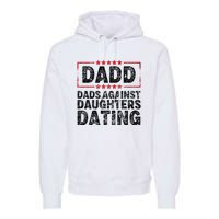 d.a.d.d. dadd dads against daughters dating Premium Hoodie