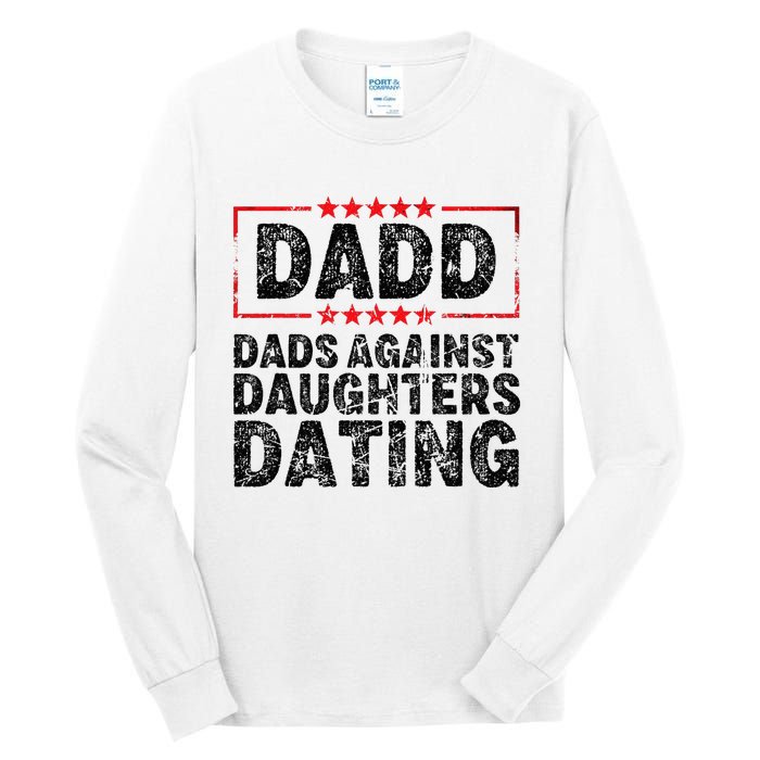 d.a.d.d. dadd dads against daughters dating Tall Long Sleeve T-Shirt