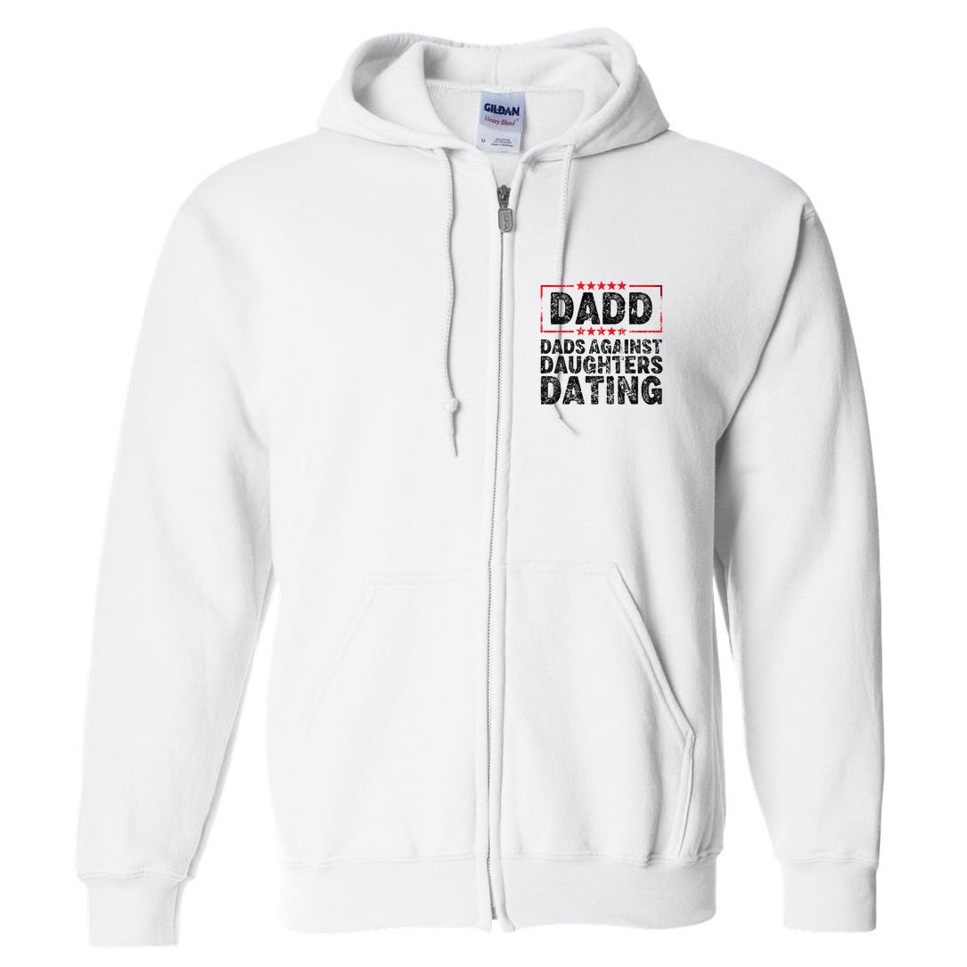 d.a.d.d. dadd dads against daughters dating Full Zip Hoodie