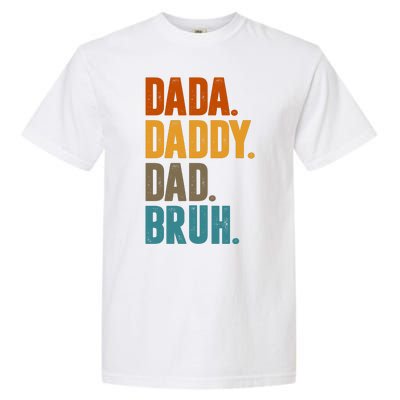 Dada Daddy Dad Bruh Vintage Garment-Dyed Heavyweight T-Shirt