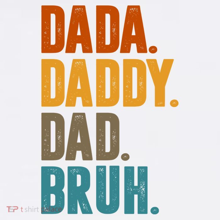 Dada Daddy Dad Bruh Vintage T-Shirt
