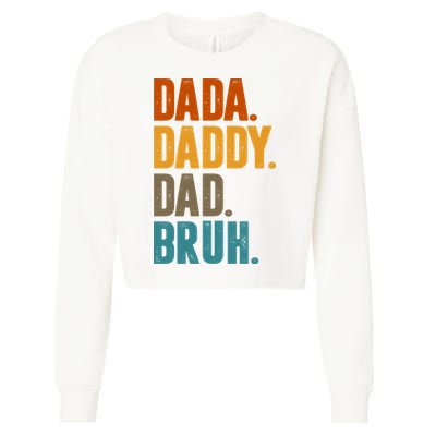 Dada Daddy Dad Bruh Vintage Cropped Pullover Crew
