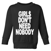 Dom Dolla Don’T Need Nobody Toddler Sweatshirt