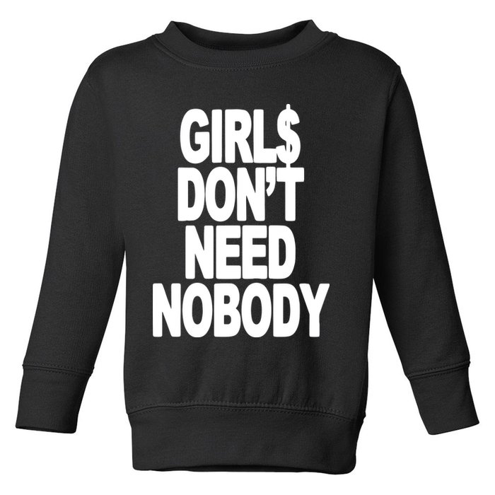 Dom Dolla Don’T Need Nobody Toddler Sweatshirt
