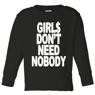 Dom Dolla Don’T Need Nobody Toddler Long Sleeve Shirt