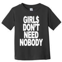 Dom Dolla Don’T Need Nobody Toddler T-Shirt