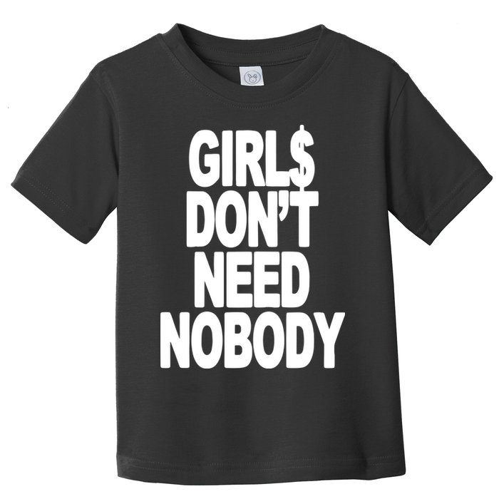 Dom Dolla Don’T Need Nobody Toddler T-Shirt