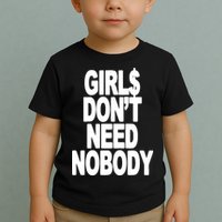 Dom Dolla Don’T Need Nobody Toddler T-Shirt