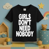 Dom Dolla Don’T Need Nobody Toddler T-Shirt