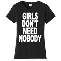 Dom Dolla Don’T Need Nobody Women's T-Shirt